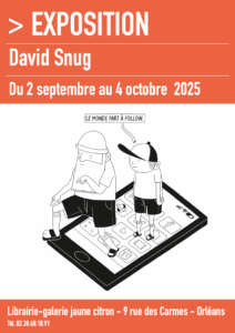 exposition David Snug à la librairie-galerie jaune citron