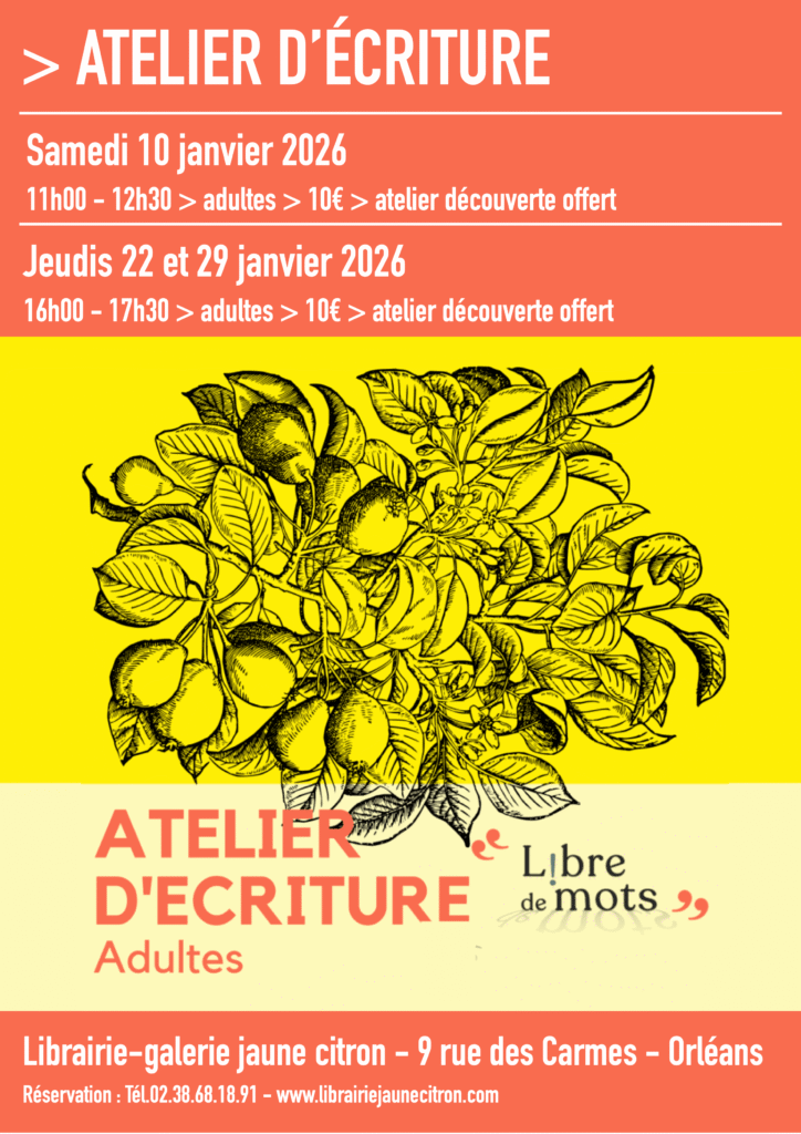 Atelier d'écriture adulte à la librairie jaune citron à Orléans