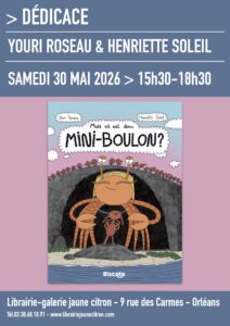 Dédicace de Henriette Soleil et Youri Roseau à la librairie-galerie jaune citron à Orléans