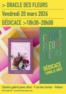Dédicace Oracle des fleurs avec la fleuriste Camille Aron