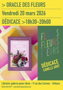 Dédicace Oracle des fleurs avec la fleuriste Camille Aron