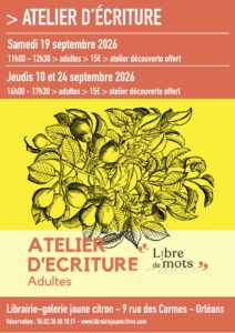 Atelier d'écriture pour adulte à la librairie jaune citron à Orléans